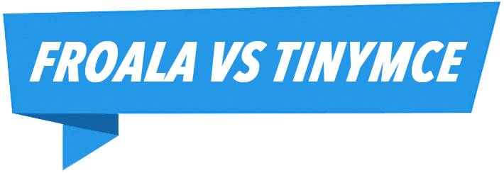 Froala VS TinyMCE